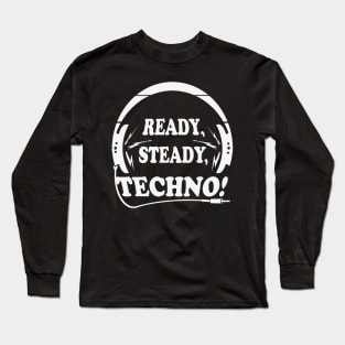 Techno - Hardstyle Rave Festival Dark Hard Minimal Dj Long Sleeve T-Shirt